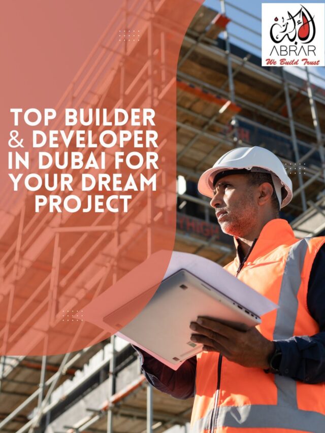 Top Builders & Developers in Dubai for Your Dream Project