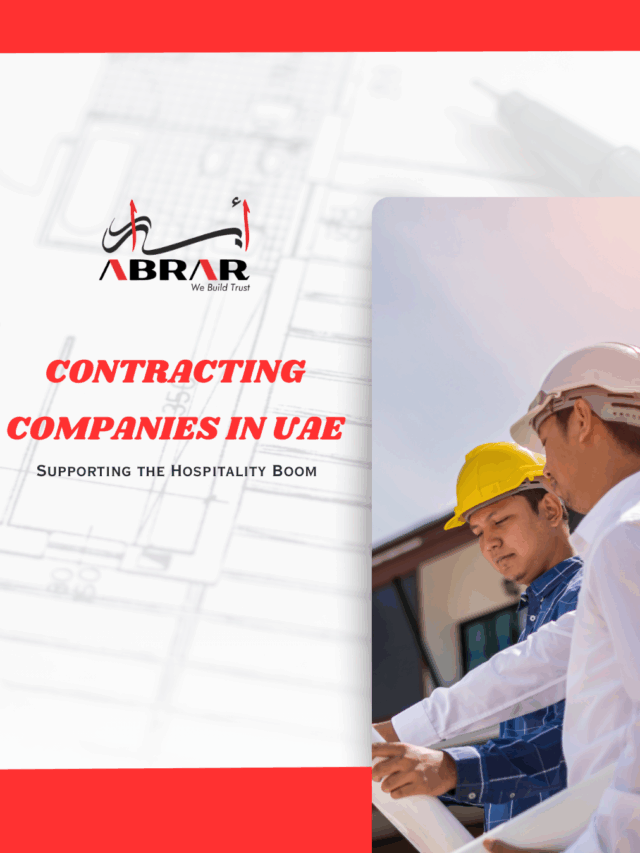Contracting Companies in UAE – Supporting Hospitality Boom