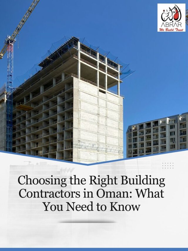 What You Should Know Before Hiring Building Contractors in Oman